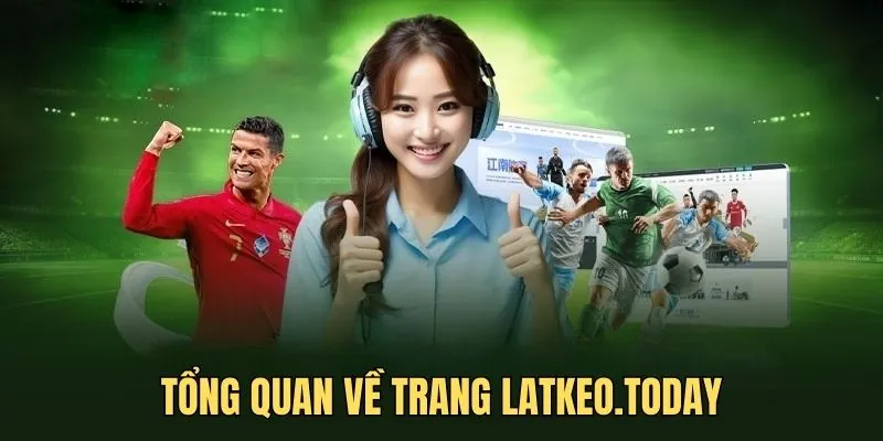 Tổng quan về trang bóng đá latkeo.today