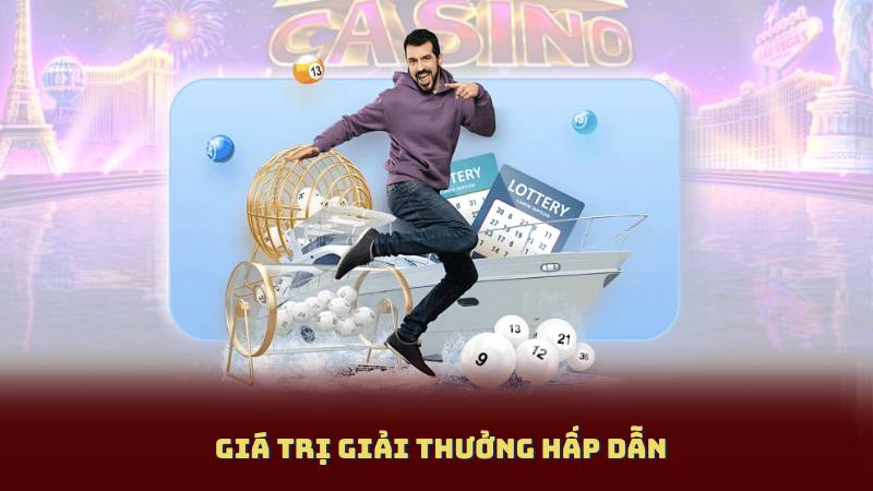 Giá trị giải thưởng hấp dẫn
