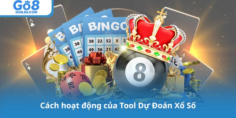 Cách hoạt động của Tool Dự Đoán Xổ Số